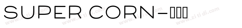 Super Corn字体转换